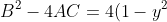 B^2 - 4AC = 4(1-y^2)^2+ 16y^2 = 4(1+y^2)^2 > 0